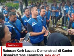 Ratusan Kurir Lazada Demonstrasi di Kantor Disnakertrans Karawang, Ada Apa?