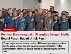 Pemkab Karawang Jalin Sinergitas Dengan Media, Begini Pesan Bupati Untuk Pers!