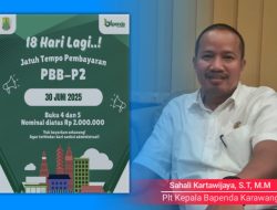 Bapenda Karawang Ingatkan Wajib Pajak Buku 4 Dan 5 Bayar PBB-P2 Sebelum 30 Juni 2025